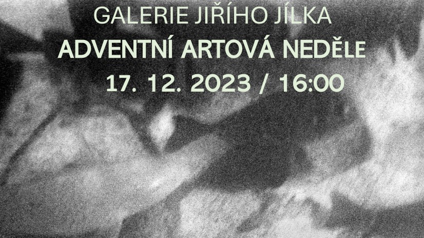 ANTONÍN KRATOCHVÍL / ZA BOŽÍ OPONOU / ADVENTNÍ ARTOVÁ NEDĚLE - KOMENTOVANÁ  PROHLÍDKA VÝSTAVY