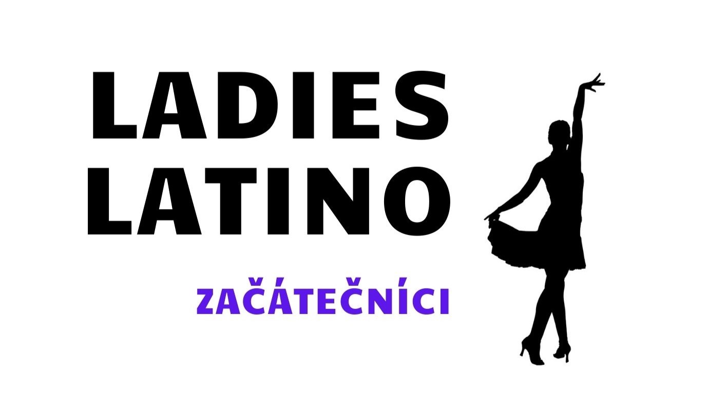LADIES LATINO - ZAČÁTEČNÍCI