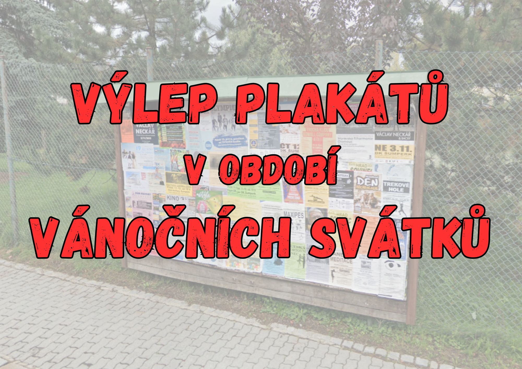 VÝLEP PLAKÁTŮ - VÁNOČNÍ SVÁTKY