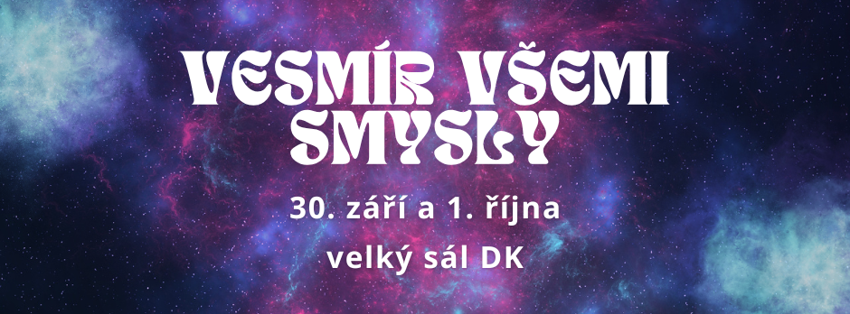 VESMÍR VŠEMI SMYSLY